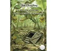 La stanza segreta nella foresta di banani