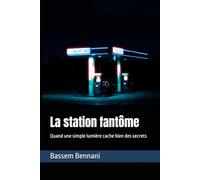 La station fantôme: Quand une simple lumière cache bien des secrets