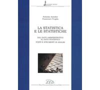 La statistica e le statistiche. Fonti e strumenti per l'analisi dei dati