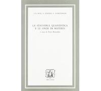 La statistica quantistica e le onde di materia