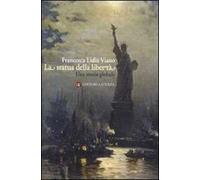 La statua della libertà. Una storia globale