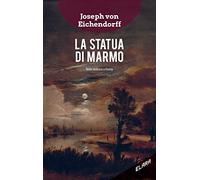 La statua di marmo. Testo tedesco a fronte