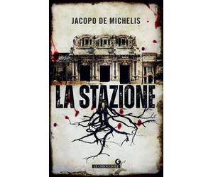 La stazione [Paperback] [May 11, 2023] De Michelis, Jacopo