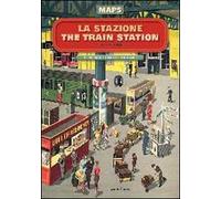 La stazione-The train station. Maps
