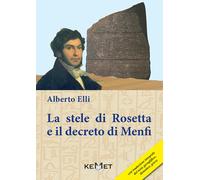 La stele di Rosetta e il decreto di Menfi - [Kemet]
