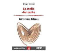 La stella danzante. Sei versioni del caos