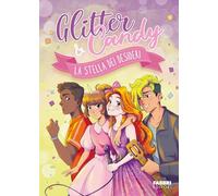 La Stella Dei Desideri. Glitter & Candy - - 2024