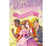 La Stella Dei Desideri. Glitter & Candy - - 2024