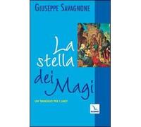 La stella dei Magi. Un vangelo per i laici