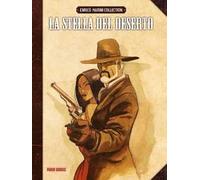 La stella del deserto. Enrico Marini collection. Ediz. integrale