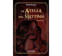 Libri Ricupero Matteo - La Stella Del Mattino
