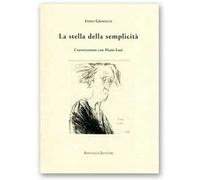 La stella della semplicità. Conversazione con Mario Luzi