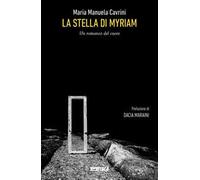 La Stella di Myriam. Un romanzo del cuore
