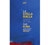 Libri Ivan KlÃma - La Stella Gialla. Racconti Da Praga