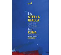 Libri Ivan KlÃma - La Stella Gialla. Racconti Da Praga