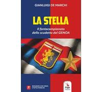 La stella. Il fantacampionato dello scudetto del Genoa