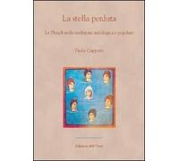 La stella perduta. Le Pleiadi nella tradizione mitologica e popolare