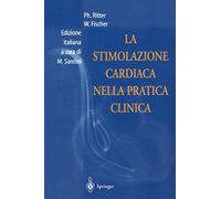 La Stimolazione Cardiaca Nella Pratica Clinica
