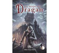 LA STIRPE DEI DRAGAN - Vol I