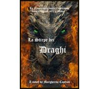 La Stirpe dei Draghi: Edizione a colori