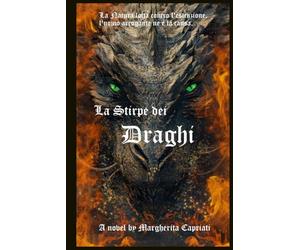 La Stirpe Dei Draghi: Edizione illustrata (bianco e nero)