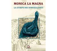 La stirpe dei sorveglianti