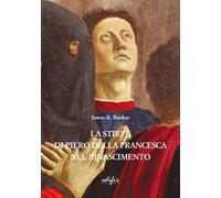 La stirpe di Piero della Francesca nel Rinascimento