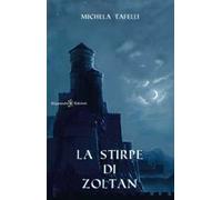 La stirpe di Zoltan. Con Libro in brossura