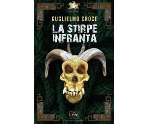 La stirpe infranta - [Pav Edizioni]