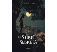 La stirpe segreta - 2024 - Ali Ribelli Edizioni (Mondi possibili)
