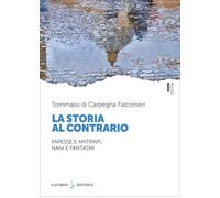 La storia al contrario. Papesse e antipapi, nani e fantasmi - 202