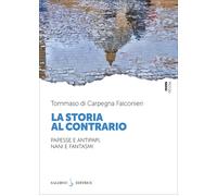 La storia al contrario. Papesse e antipapi, nani e fantasmi - Di Carpegna ...