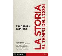 La storia al tempo dell'oggi