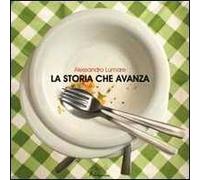 La storia che avanza. Ediz. illustrata