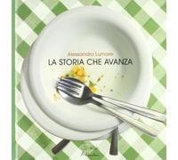 La storia che avanza. Ediz. illustrata