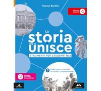 La storia che ci unisce. Strumenti per studenti NAI. Per la Scuola media. Con e-book. Con espansione online (Vol. 3)