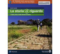 La storia ci riguarda. Con Produrre e inventare. Con Imparafacile.