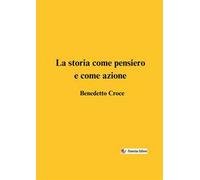 La storia come pensiero e come azione