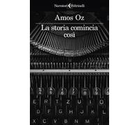 La storia comincia cosi - Oz Amos