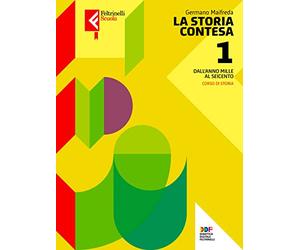La Storia contesa. Per le Scuole superiori. Con e-book. Con espansione online (Vol. 1)