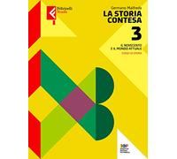 La storia contesa. Per le Scuole superiori. Con e-book. Con espansione online (Vol. 3)