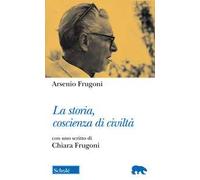 La storia, coscienza di civiltà