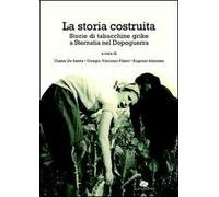 La storia costruita. Storia di tabacchine grike a Sternatia nel dopoguerra