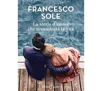 La storia d'amore che ti cambierà la vita