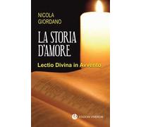 La storia d'amore. Lectio Divina in Avvento