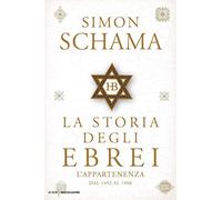 La storia degli ebrei. L'appartenenza. Dal 1492 al 1900