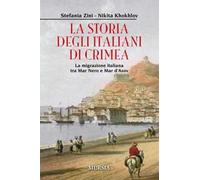 La storia degli italiani in Crimea. La migrazione italiana tra Mar Nero e Mar d'Azov