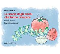 La storia degli omini che fanno crescere