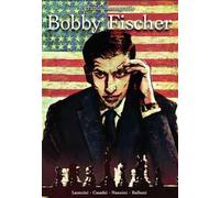 La storia degli scacchi a fumetti: Bobby Fischer
