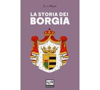 La storia dei Borgia